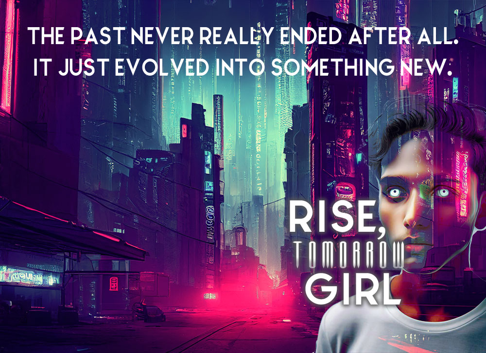 The past never really ended after all. It just evolved into something new.